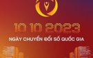 NGÀY CHUYỂN ĐỔI SỐ QUỐC GIA 10/10/2023