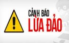 CẢNH BÁO THỦ ĐOẠN LỪA ĐẢO, CHIẾM ĐOẠT TÀI SẢN TRÊN KHÔNG GIAN MẠNG HIỆN NAY!