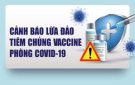  Cảnh báo lừa đảo tiêm chủng vaccine phòng COVID-19