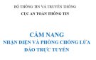 CẨM NANG NHẬN DIỆN VÀ PHÒNG CHỐNG LỪA ĐẢO TRỰC TUYẾN